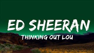 1 Hour |  Thinking Out Loud - Ed Sheeran (Lyrics)  | Loop Lyrics Universe