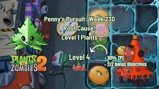 PvZ2 Penny's Pursuit: Spear-mint | WEEK 230 | LEVEL 4  with Lvl 1 Plants