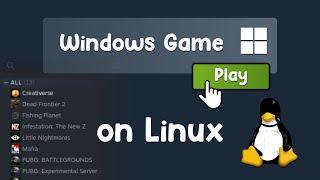 Easy! How to Play Windows and Steam Games on Linux 2022