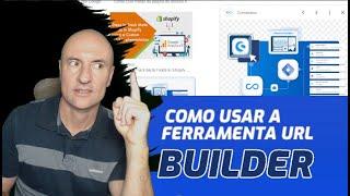 GOOGLE GA4 • COMO USAR A FERRAMENTA DE UTM URL BUILDER