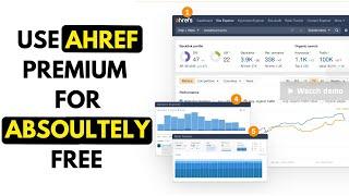 ahrefs free premium account: how to use ahref premium tool for free 2024