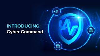 Introducing: Cyber Command - Threat Detection and Response Platform