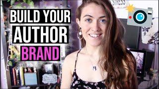 HOW TO BUILD YOUR AUTHOR BRAND  tips for how to build a brand and connect with readers