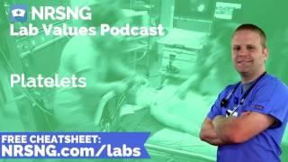 Platelets Nursing Considerations, Normal Range, Nursing Care, Lab Values Nursing