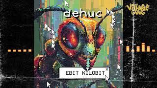 dehuc - ebit kilobit