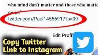 How to Copy Twitter Link to Instagram