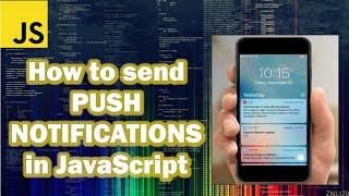 How to Send Push Notifications in JavaScript