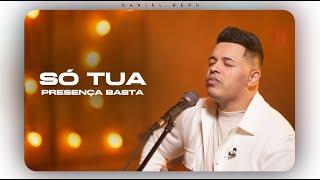 DANIEL BERG - SÓ TUA PRESENÇA BASTA ( ACÚSTICO )