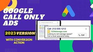 Call Only Ads 2023 Version | Google Ad First Campaign |