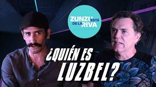 WHO IS LUZBEL?