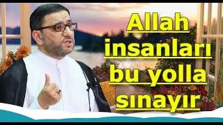 Hacı Sahin - Allah insanları bu yolla sınayır diqqətli olun