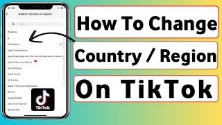 How To  Change Country Region on TikTok || Change Region on TikTok Without VPN | 2024