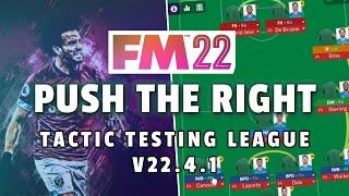 Tactic Testing League - PUSH THE RIGHT - FM22 - Football Manager 2022