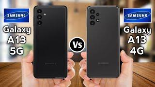 Samsung Galaxy A13 5G Vs Samsung Galaxy A13 4G