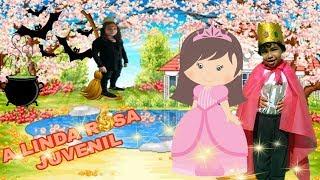 A LINDA ROSA JUVENIL - THE BEAUTIFUL YUOTHFUL ROSE - VIDEO MUSICAL INFANTIL