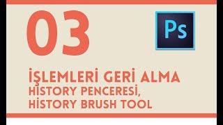 Adobe Photoshop Ders 3 - (İşlemleri geri alma, Geçmiş) History Penceresi, History Brush Tool