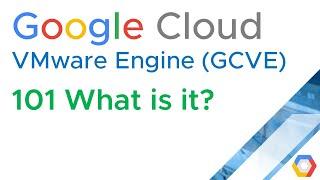 GCVE 101 What is it? (Google Cloud VMware Engine) (Jason Meers)