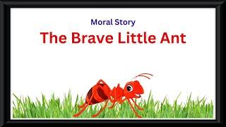 Bedtime stories | The Brave Little Ant | Story In English | Read Aloud | kids Videos | Moral Story