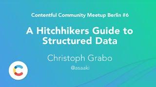 A Complete Guide to Structured Data by Contentful