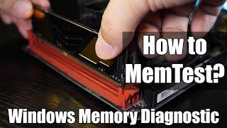 How to MemTest! Windows Memory Diagnostic