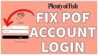 How To Fix POF Account Login Problem (Solved) | Plenty Of Fish Login Issue