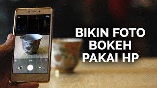 2 Trik Mudah Cara Bikin Foto Bokeh Pakai Hp