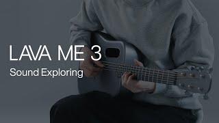 LAVA ME 3 | Sound Exploring | LAVA MUSIC