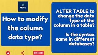 SQL Tutorial - How to modify/change the data type of column? ALTER TABLE to modify the column name