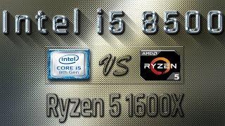 i5 8500 vs Ryzen 5 1600X Benchmarks | Gaming Tests Review & Comparison