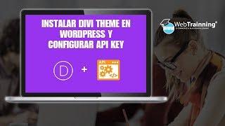 Instalar DIVI Theme en WordPress y Configurar el API Key de Elegant Themes