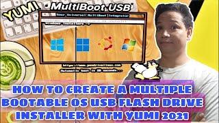 HOW TO CREATE A MULTIPLE BOOTABLE OS USB FLASH DRIVE INSTALLER WITH YUMI 2021