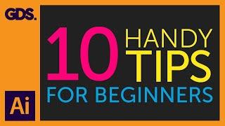 10 Handy Tips | Things to know for beginners Ep7/19 [Adobe Illustrator for Beginners]