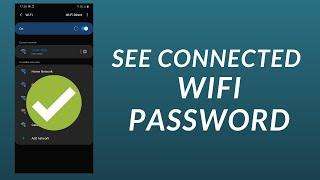 How to See Connected WiFi Password on Android Phones Without Root 2020