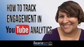 How to Track Subscriber Engagement in YouTube Analytics