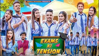 EXAMS KI TENSION | SCHOOL LIFE | COMEDY VIDEO | Prince Pathania