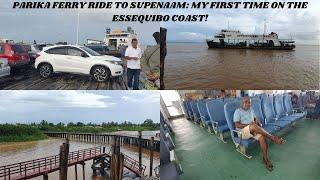 MY FIRST TIME GOING TO THE ESSEQUIBO COAST: AN AWESOME FERRY RIDE FROM PARIKA TO SUPENAAM!