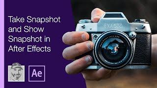 Take Snapshot and Show Snapshot in After Effects