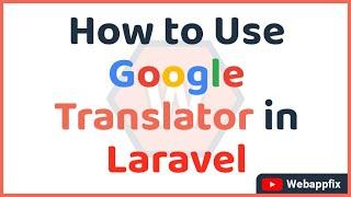 How to Use Google Translator in Laravel | Google Translate Package | Multi Language Google Translate