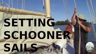 Raising Sails on a Gaff-rigged Schooner, Singlehanded