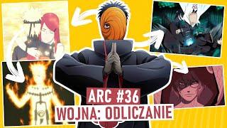 WOJNA: ODLICZANIE | ocenianie arców #36 (odcinki 217-222, 243-256 Naruto Shippūden)