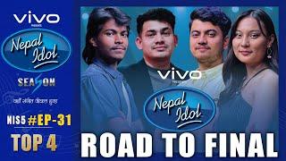 NEPAL IDOL | SEASON 5 | ROAD TO FINALE | TOP 4 FINALISTS | EPISODE 31 | AP1 HD