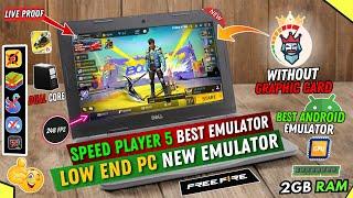 Speed Player 5 - Best Emulator For Free Fire Low End PC | 2024 New Emulator For PC | Bluestacks Lite