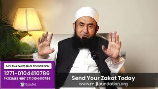 Zakat Appeal By Molana Tariq Jameel