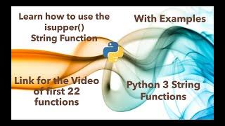 Learn how to use ISUPPER string function in python 3  in 2 minutes [2020]