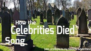 How the Celebrities Died Song