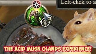 The Acidic Musk Glands Experience!