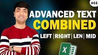 Advanced Text Function in Excel | Best use of Left , Mid , Len , Right COMBINED