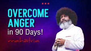 OVERCOME anger in 90 Days | Mahatria on Anger Management and Emotions