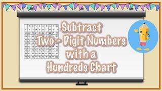 Subtract two-digit numbers on a hundreds chart.