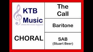 The Call (Stuart Beer) SAB Choir [Baritone Part Only]*from bar 26